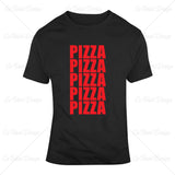 Pizza Pizza Pizza Pizza Pizza Food T Shirt Design