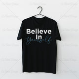 Believe In Yourself Typography T Shirt Design