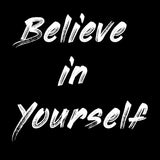 Believe In Yourself v2 Typography T Shirt Design