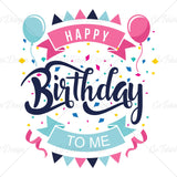 Happy Birthday To Me Holiday T Shirt Design