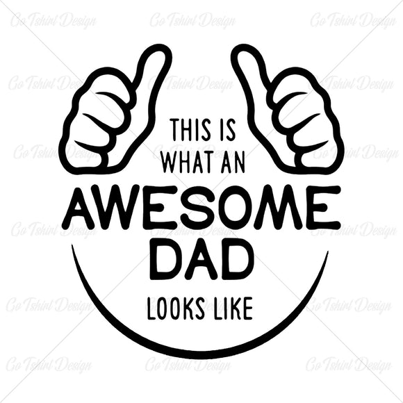 Awesome Dad Looks Like Various T Shirt Design