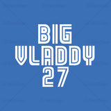 Vladimir Guerrero Jr Big Vladdy 27 Baseball T Shirt Design