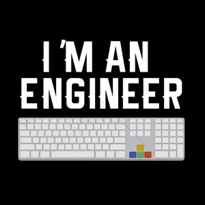 Im An Engineer Funny T Shirt Design