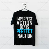 Imperfect Action Beats Typography T Shirt Design