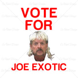 Tiger King Joe Exotic Vote For Joe T Shirt Design