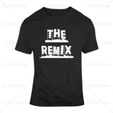 The Remix Parent Kids Funny T Shirt Design