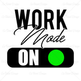 Work Mode On Business T Shirt Design