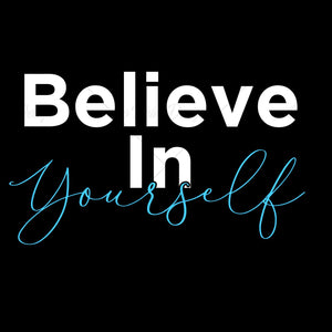 Believe In Yourself Typography T Shirt Design