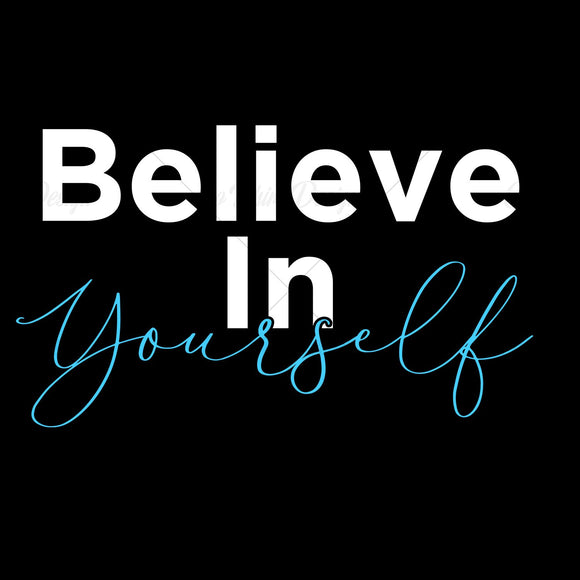 Believe In Yourself Typography T Shirt Design