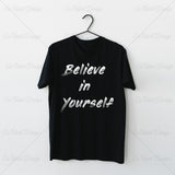 Believe In Yourself v2 Typography T Shirt Design