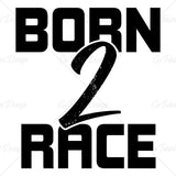 Born 2 Race Typography T Shirt Design